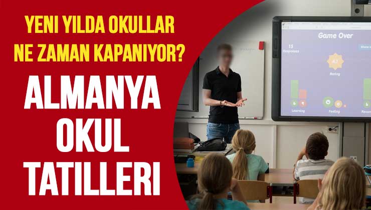 Almanya Okul Tatilleri 2024 – Okullar Ne Zaman Açılıyor Kapanıyor?