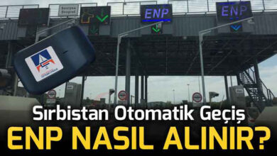 Sırbistan Otobanı Otomatik Geçiş ENP Cihazı Nasıl Alınır Fiyatları