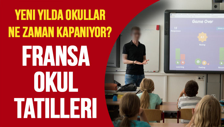 Fransa Okul Tatilleri 2023 - Ne Zaman Kapanıyor Açılıyor