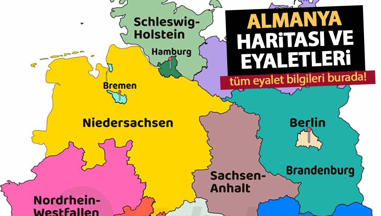 Almanya Haritası - Eyalet Haritası Eyaletler ve Şehirleri Hangileri?