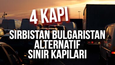 Sırbistan Bulgaristan alternatif sınır kapıları