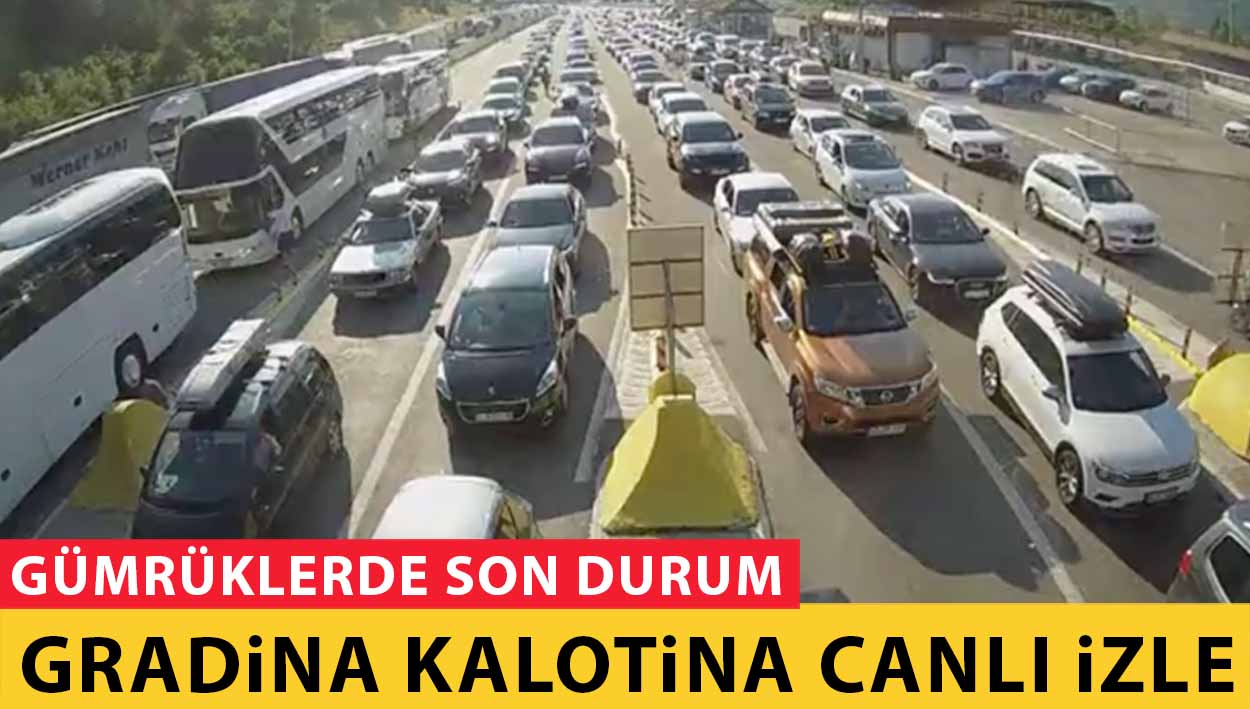 Gradina Sınır Kapısı Canlı İzle Sırbistan Bulgaristan Kameralar